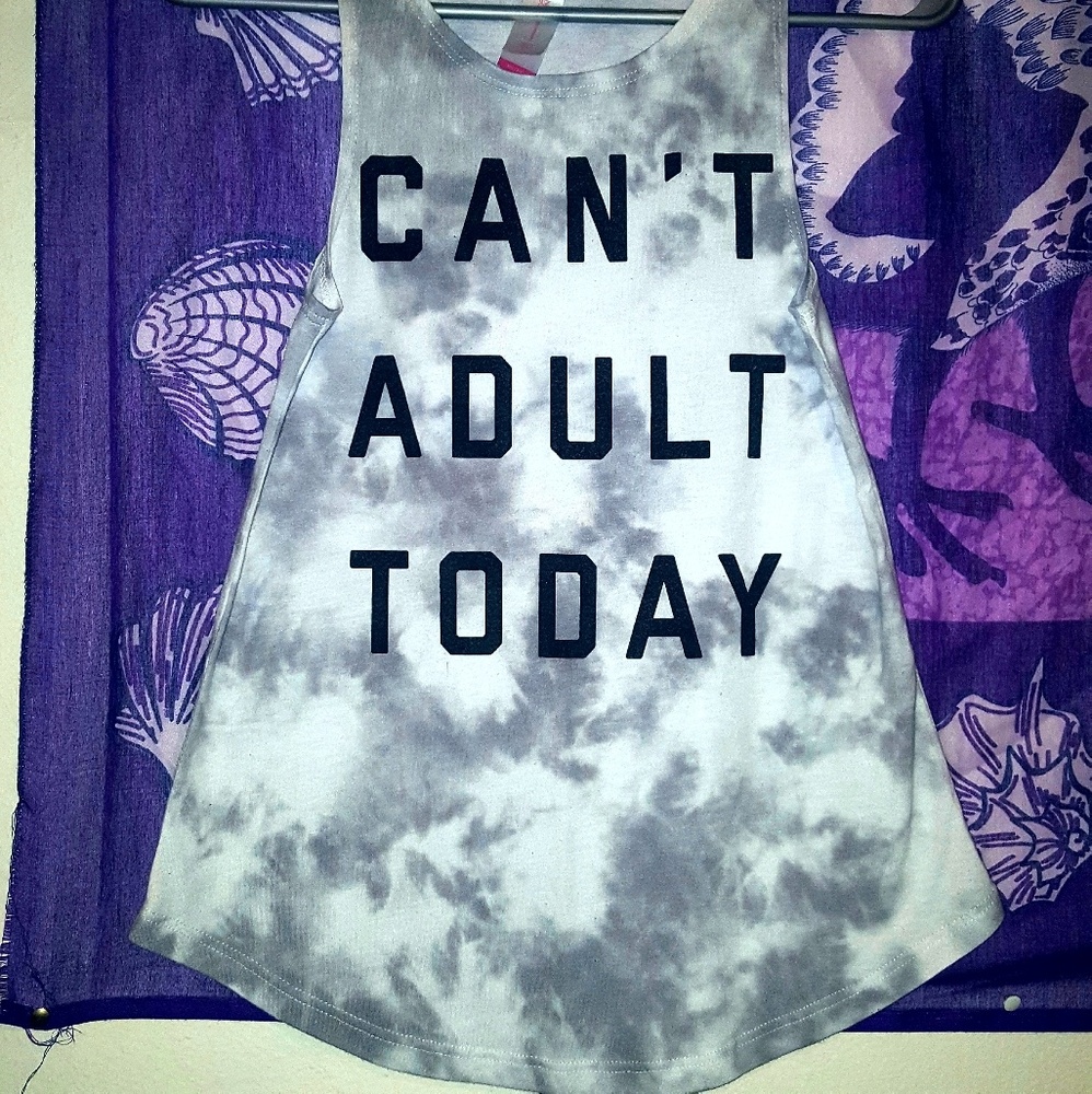 Can't adult today tank